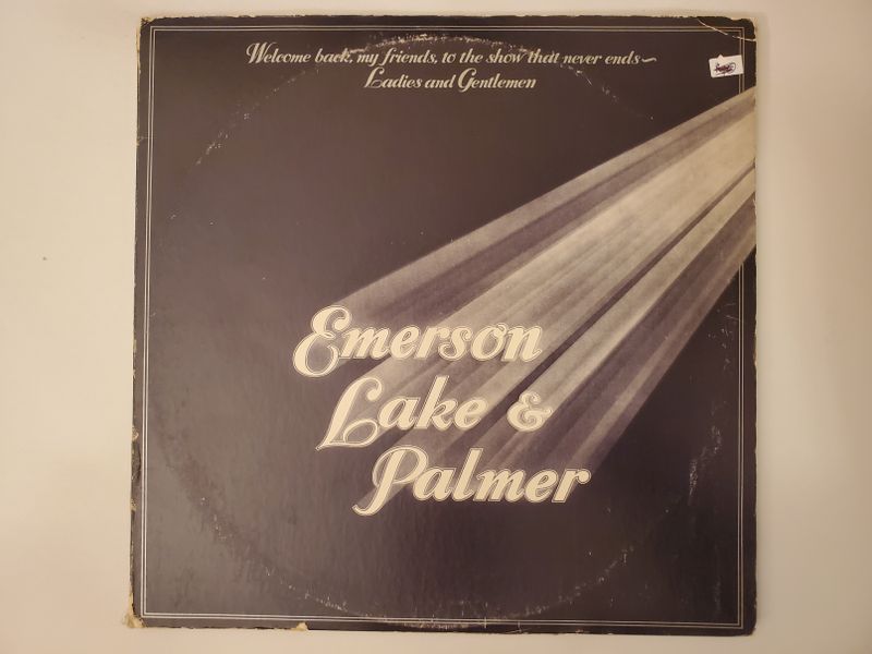 Emerson, Lake & Palmer Welcome Back My Friends to the Show That Never Ends ? Ladies and Gentlemen vinyl record